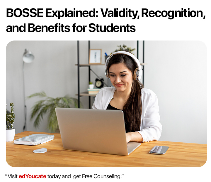 BOSSE Explained: Validity, Recognition, and Benefits for Students — EDYOUCATE Insights